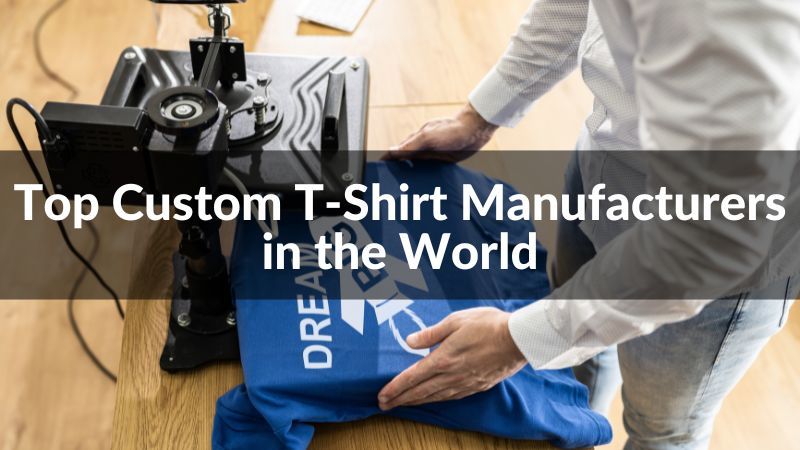 Top 10 China Custom T-Shirt Manufacturers in 2024